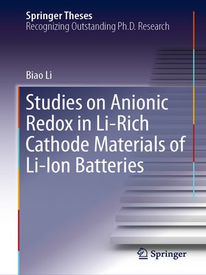 cover image of Studies on Anionic Redox in Li-Rich Cathode Materials of Li-Ion Batteries